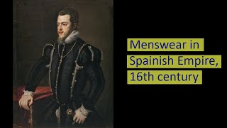 Menswear in Spain empire 16th century [upl. by Halstead]