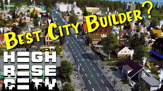 Is Highrise City the Future of City Building Simulators [upl. by Ahseiyk]