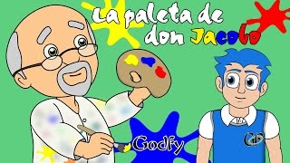 Godfy La Paleta de Don Jacobo Musica Infantil Educativa Cristiana [upl. by Welcher]