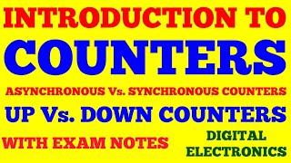 INTRODUCTION TO COUNTERS  ASYNCHRONOUS amp SYNCHRONOUS COUNTER  UP amp DOWN COUNTERS  WITH EXAM NOTES [upl. by Aserahs]