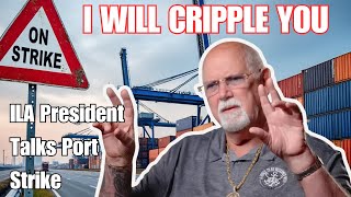 EastGulf Coast Longshoreman Union President on a Potential Strike quotI Will Cripple Youquot [upl. by Yllor865]