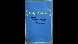 Only Believe Songs Part 1  Found in Brother William Branham Sermons [upl. by Ambrosine430]