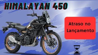 Himalayan 450 tem lançamento adiado no Brasil [upl. by Yttel386]