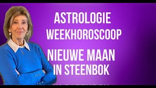 ASTROLOGIE WEEKHOROSCOOP 6 TOT 13 JANUARI 2024 NIEUWE MAAN IN STEENBOK DOOR IRMA VAN DER WIJK [upl. by Ailemak515]