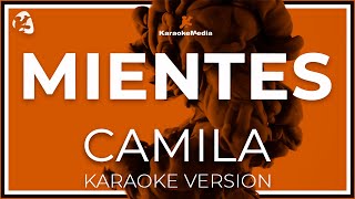 Camila  Mientes INSTRUMENTAL KARAOKE [upl. by Reifnnej414]