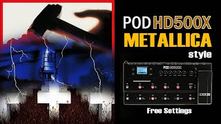 Line 6 POD HD500X METALLICA Distortion Riffs and Lead Tone Clean Harmonist FREE Settings [upl. by Judi]