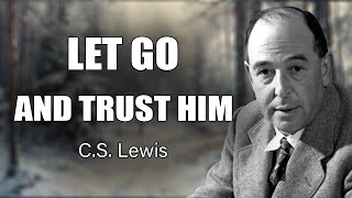 Trust in God’s Power to Turn Your Struggles Into Triumphs  CS Lewis 2024 [upl. by Bradleigh]