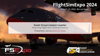 Virtual Content Creation Panel FlightSimExpo 2024 [upl. by Virgina]