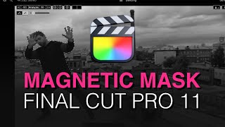 Revolutionize Your Edits First Look at Final Cut Pros AIPowered Magnetic Mask [upl. by Esihcoc]