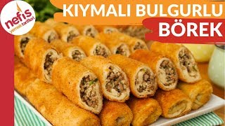 Masaya Koyduğunuzda ANINDA TÜKENECEK EFSANE BÖREK Kıymalı Bulgurlu Börek Tarifi [upl. by Kcirdez164]