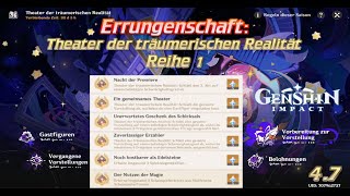 Genshin Impact v47 Errungenschaft Theater der träumerischen Realität Reihe 1 [upl. by Eisoj451]