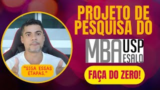 POR ONDE COMEÇAR O PROJETO DE PESQUISA P O TCC DO MBA USP ESALQ Passo a passo comentado cexemplos [upl. by Apeed]