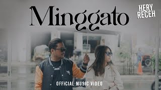 Hery Receh  Minggato  Official Music Video [upl. by Bomke]