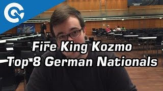 CCG Top 8 Fire King Kozmo by Joshua Schmidt German Nationals 2016 [upl. by Therron]