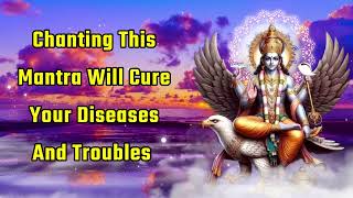 Chanting This Mantra Will Cure Your Diseases And Troubles [upl. by Yoong]