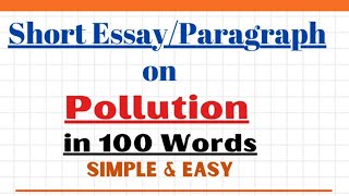 Write an Essay Paragraph on Pollution in 100 words  Environmental Pollution Essay Paragraph Writing [upl. by Wawro]