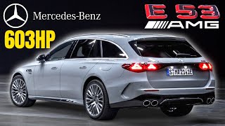 2025 Mercedes AMG E53 Estate Wagon Revealed With 603 Horsepower [upl. by Garrison]