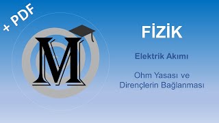 Elektrik Akımı  2 Ohm Yasası ve Dirençlerin Bağlanması 10 Sınıf ve TYT [upl. by Kcirrez]