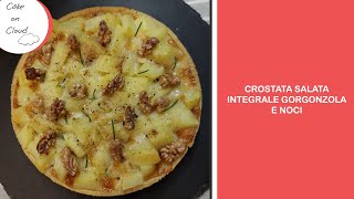 Crostata salata gorgonzola e noci  Savoury wholemeal tart with gorgonzola and walnuts [upl. by Liamaj991]