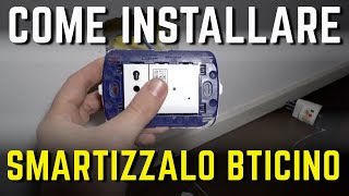 BTICINO SMARTIZZALO TUTORIAL come fare linstallazione delle prese per la CASA SMART [upl. by Salchunas]