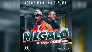 Reece Madlisa x Zuma  Megalo ft Spura amp Classic Deep  Official Audio  Amapiano [upl. by Rairb]