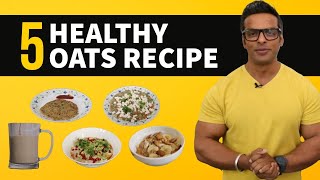 5 Healthy and Tasty Oats Recipes  Best Pre Workout Meal  Yatinder Singh [upl. by Amre545]