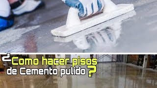 Como hacer pisos de cemento pulido  EN 5 MINUTOS [upl. by Zebulon]