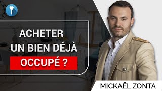 Comment acheter un bien immobilier vendu déjà loué [upl. by Alios]