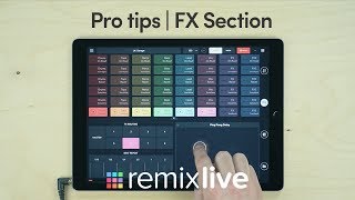 FX Section  Remixlive Pro tips [upl. by Eidahs60]