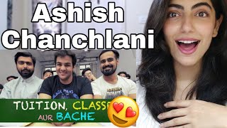 Tuition Classes aur Bache  Ashish Chanchlani Reaction [upl. by Newol975]