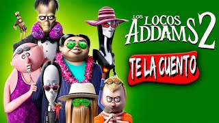 Los Locos Addams 2  Te la Cuento [upl. by Anaejer]