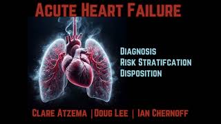 Ep 197 Acute Heart Failure Risk Stratification and Disposition [upl. by Annoyi192]