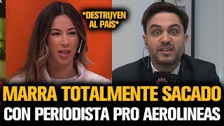 MARRA DESTROZÓ A PERIODISTA TRAS EL CIERRE DE AEROLINEAS [upl. by Hochman941]