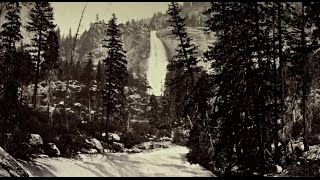 Carleton E Watkins The photographer who saved Yosemite Park [upl. by Dolorita808]