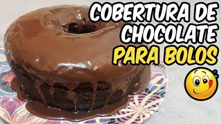 COBERTURA DE CHOCOLATE PARA BOLOS SIMPLES E FACIL DE FAZER  Novatos na Cozinha [upl. by Neille]