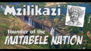 Mzilikazi Founder of the Matabele Nation [upl. by Maltz]