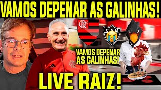 FLAMENGO CUMPRIU SUA MISSÃO NA RODADA ENDRICK VIROU BOXEADOR TEMOS QUE DEPENAR O GALO LIVE RAIZ [upl. by Laoj]