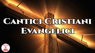 Cantici Cristiani Evangelici canticristiani di Preghiera in Canto [upl. by Rakia298]