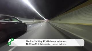 A29 Heinenoordtunnel  1820 december [upl. by Madigan263]