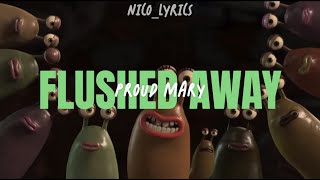 Proud Mary  Flushed away Lyrics [upl. by Ulick]