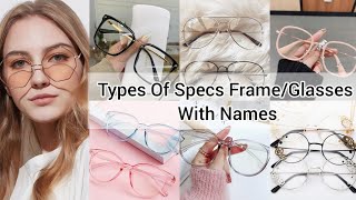 Types of specs frame with namesTypes of glasses for eyes with namesSpectacles for girls with names [upl. by Reifinnej]