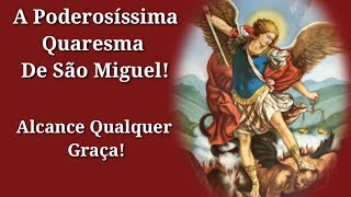 Quaresma de São Miguel Arcanjo Poderosíssima [upl. by Atelahs]