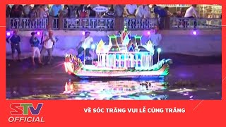 STV  Về Sóc Trăng vui Lễ cúng Trăng [upl. by Raine788]