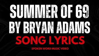 SUMMER OF 69 Lyrics By Bryan Adams  Spoken Song Lyrics Music Video Music [upl. by Rakabuba771]