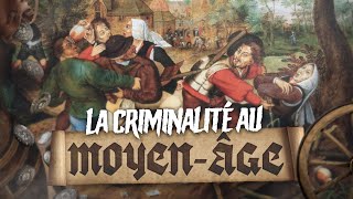 La criminalité au Moyen Âge [upl. by Joashus]