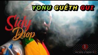 SIDY DIOP  YONU GUÉTH GUI  clip officiel [upl. by Cara]