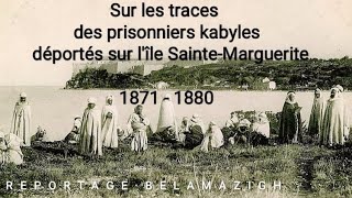 LES DÉPORTÉS KABYLES À SAINTEMARGUERITE VERSION FRANCAISE  DOUBLÉ EN FRANCAIS PAR UNE LYCEENNE [upl. by Natascha450]