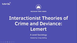 Interactionist Theories of Crime and Deviance  Lemert  A Level Sociology [upl. by Davide]