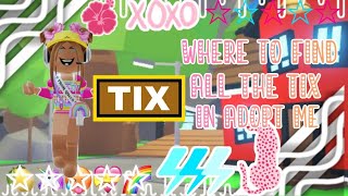 WHERE TO FIND ALL THE TIX IN ADOPT ME 🐚⭐️😱 [upl. by Yendys]