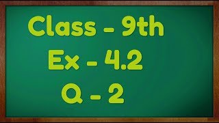 Class  9th Ex  42 Q 2 Linear Equation in Two Variable Maths NCERT CBSE [upl. by Aipmylo]